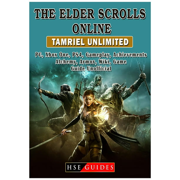 The Elder Scrolls Online, Ps4, Xbox One, DLC, Summerset, Morrowind, Classes, Addons, Armor, Game Guide Unofficial (Paperback) - Walmart.com