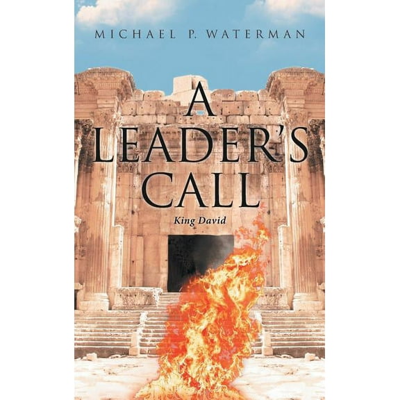 A Leader's Call: King David, (Hardcover)
