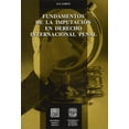 thumbnail image 1 of Fundamentos de la imputación en derecho internacional penal Editorial Porrúa 9786070901676, 1 of 2