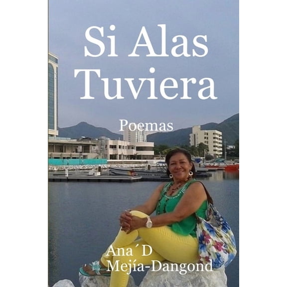 Si Alas Tuviera, (Paperback)