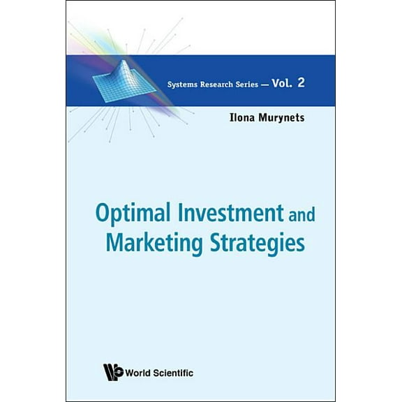 Systems Research Optimal Investment & Mktg Strategies, Book 2, (Hardcover)