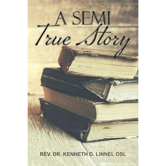 A Semi True Story, (Paperback)