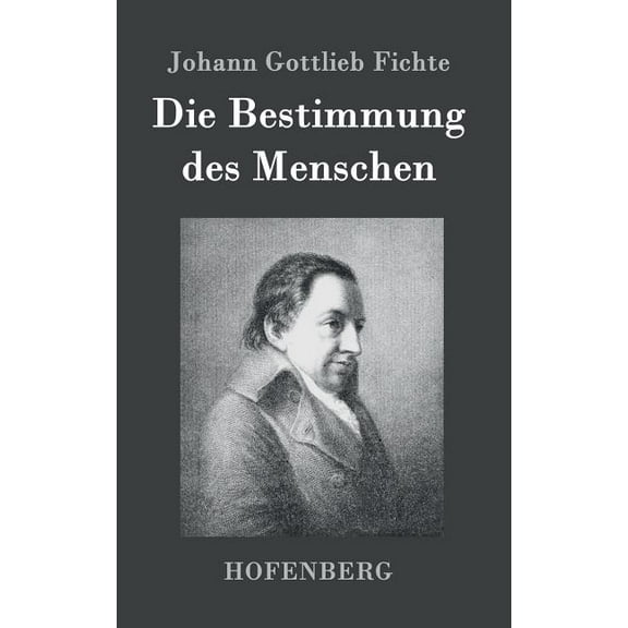 Die Bestimmung des Menschen (Hardcover)