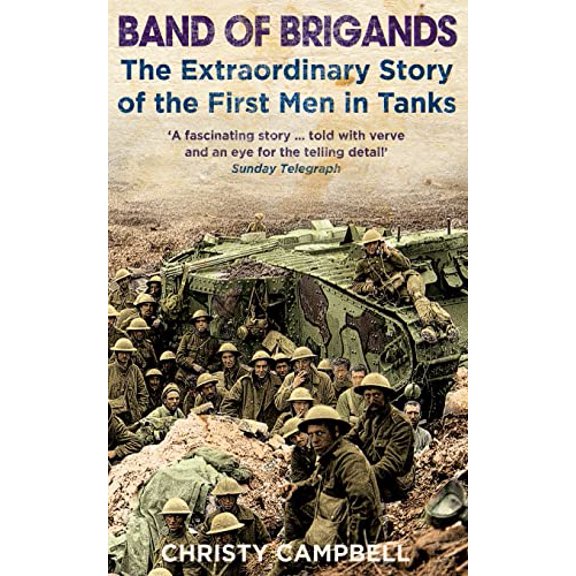 Pre-Owned Band of Brigands: The First Men in Tanks (Paperback) 000721460X 9780007214600