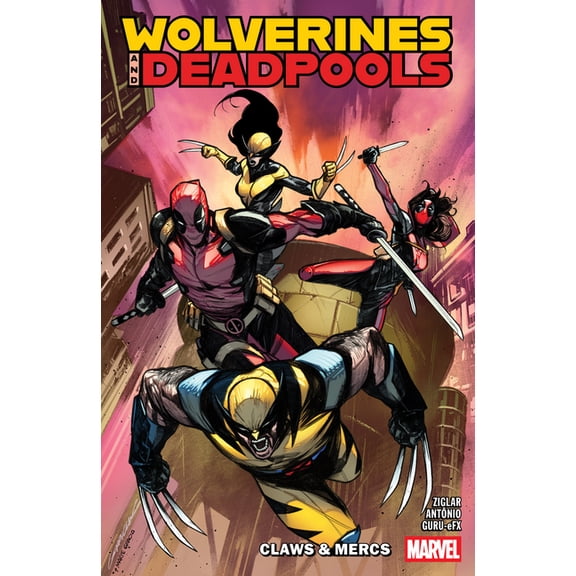 Wolverines & Deadpools: Claws & MERCS, (Paperback)
