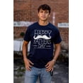 thumbnail image 3 of Happy Father's Day Dad Mustache Men's Graphic T Shirt Tees Brisco Brands L, 3 of 5