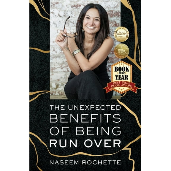 The Unexpected Benefits of Being Run Over, (Paperback)