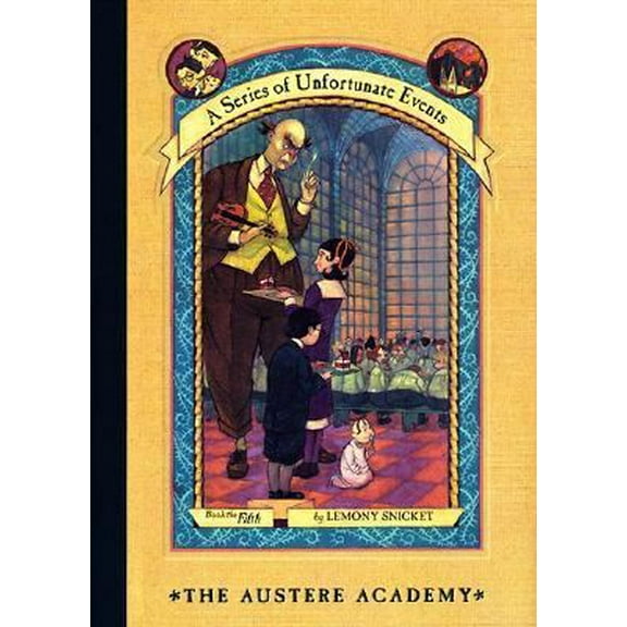Pre-Owned The Austere Academy (A Series of Unfortunate Events, Book 5) (Unknown) 0060288884 9780060288884