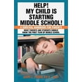thumbnail image 2 of Help! My Child Is Starting Middle School!: A Survival Handbook for Parents, (Paperback), 2 of 2