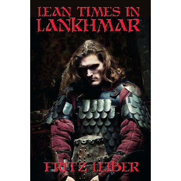 Lean Times in Lankhmar: A Positronic Book, (Paperback)