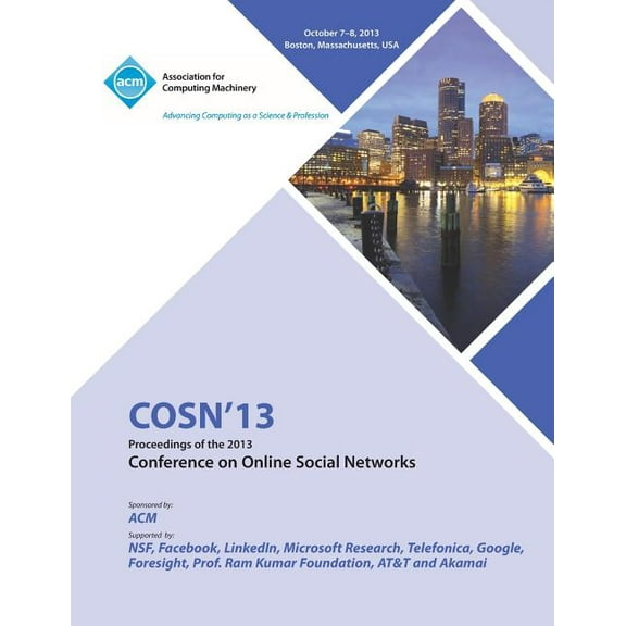 Cosn 13 Proceedings of the 2013 Conference on Online Social Networks (Paperback)