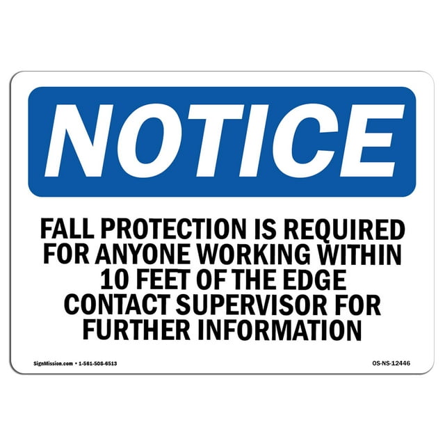 OSHA Notice Sign - Fall Protection Is Required For Anyone Working | Aluminum Sign | Protect Your Business, Work Site, Warehouse & Shop | Made in the USA