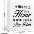 thumbnail image 3 of Zomyto 5x5 Inch A House is Not A Home without Paw Prints Wooden Box Sign Decor Desk Sign,Funny Dog Box Block Sign, 3 of 7