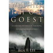 Whither Thou Goest : A Christian Historical Fiction Novel (Paperback)