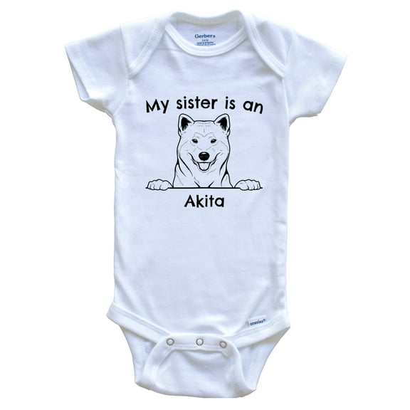 My Sister is an Akita Cute Dog Breed Baby Bodysuit, 0-3 months white
