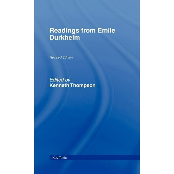 Key Texts Readings from Emile Durkheim, (Hardcover)