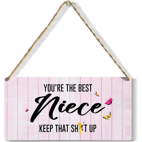 Niece Gifts from Auntie You're The Best Niece Wooden Hanging Sign 10x5 Inch Niece Birthday Gift Ideas from Aunt Christmas Graduation Birthday Gifts for Her Girls Niece Sign Decor