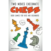 Chess Checkmates Two Moves Checkmate Chess Book Games for Kids and Beginners, (Paperback)