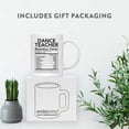 thumbnail image 4 of CTDream Funny 11oz. Ceramic Coffee Tea Mug Thank You Gift, Dance Teacher Nutritional Facts, 1-Pack, 4 of 7