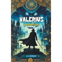 Valerius A Roman Story Book I, (Paperback)