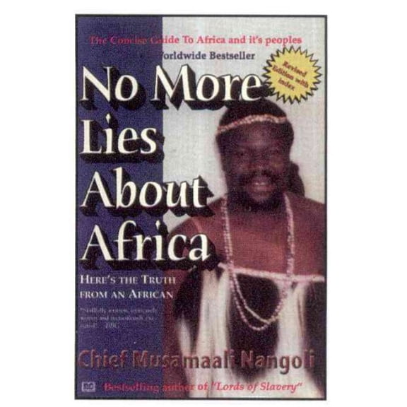 No More Lies about Africa : Here's the Truth from an African (Edition 3) (Paperback)