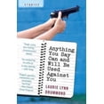 thumbnail image 2 of Anything You Say Can and Will Used against You: Stories, 2 of 2