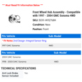 thumbnail image 2 of Front Wheel Hub Assembly - Compatible with 1997 - 2004 GMC Sonoma 4WD 1998 1999 2000 2001 2002 2003, 2 of 2