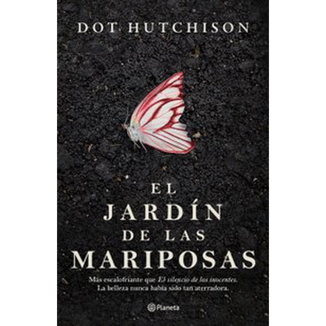 EL JARDÍN DE LAS MARIPOSAS PLANETA MEXICO DOT HUTCHISON