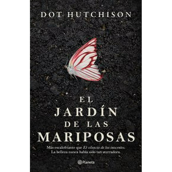 EL JARDÍN DE LAS MARIPOSAS PLANETA MEXICO DOT HUTCHISON