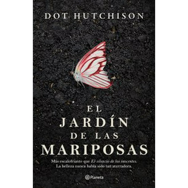 EL JARDÍN DE LAS MARIPOSAS PLANETA MEXICO DOT HUTCHISON
