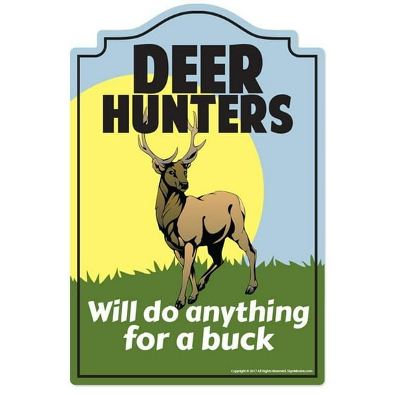 SignMission P-812 Deer Hunters Deer Hunters Novelty Sign