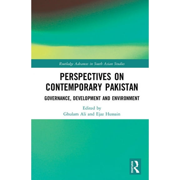 Routledge Advances in South Asian Studie Perspectives on Contemporary Pakistan: Governance, Development and Environment, Book 37, (Paperback)