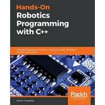 Hands-On Robotics Programming with C : Leverage Raspberry Pi 3 and C libraries to build intelligent robotics applicat, (Paperback)