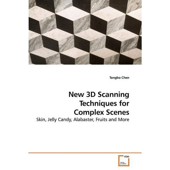 New 3D Scanning Techniques for Complex Scenes (Paperback)