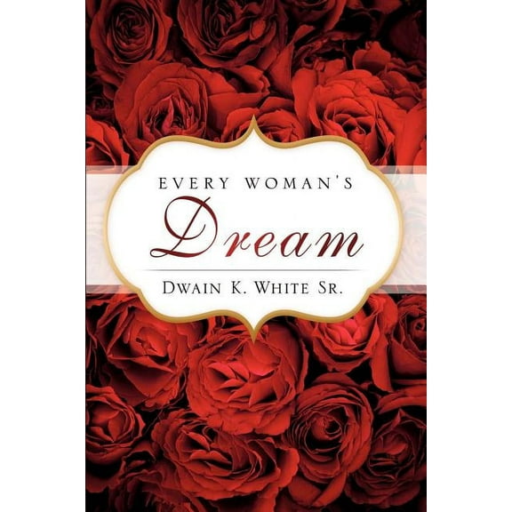 Every Woman's Dream, (Paperback)