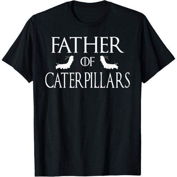 Father Of Caterpillars T-Shirt