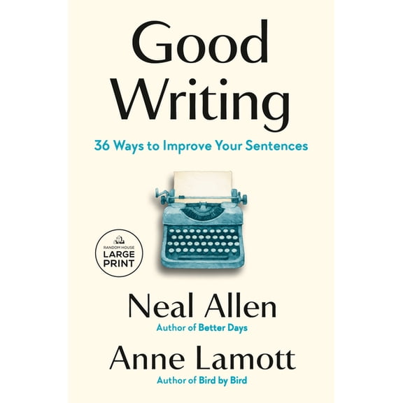 Good Writing: 36 Ways to Improve Your Sentences, (Paperback)