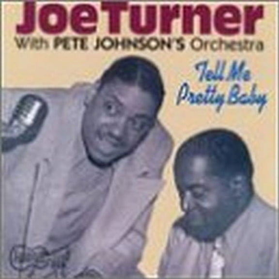 Big Joe Turner - Tell Me Pretty Baby - Music & Performance - CD