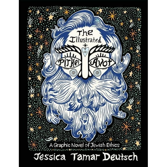 The Illustrated Pirkei Avot: A Graphic Novel of Jewish Ethics, (Paperback)