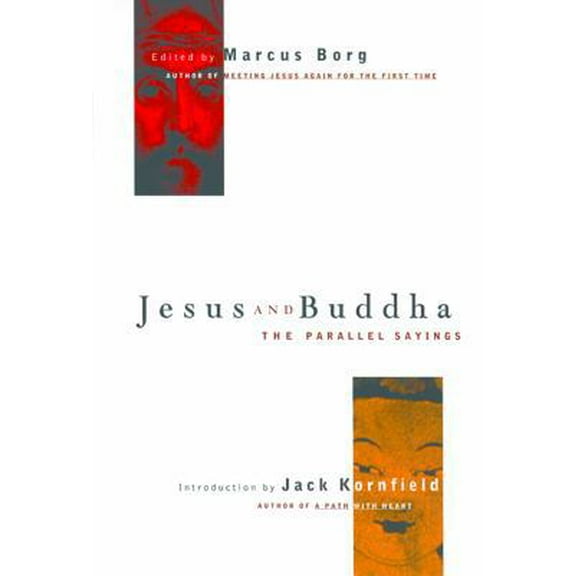Pre-Owned Jesus and Buddha: The Parallel Sayings (Hardcover) 1569751218 9781569751213