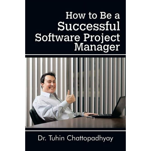 How to Be a Successful Software Project Manager