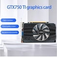 thumbnail image 2 of GTX750 TI Tarjeta Gráfica 4GB 128 Bit GDDR5 1020/1085MHz 60W 6Pin HD Tarjeta Gráfica de Escritorio Computadora Gam, 2 of 7