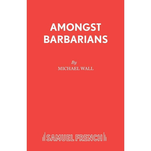 Amongst Barbarians, (Paperback)