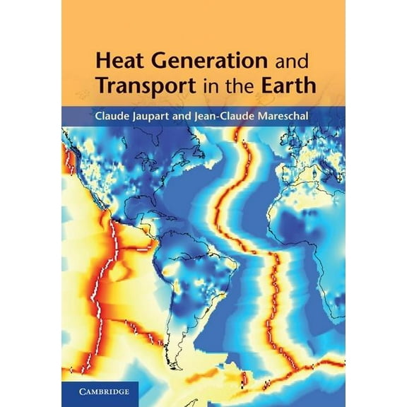 Heat Generation and Transport in the Earth, (Hardcover)