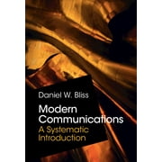 Modern Communications: A Systematic Introduction (Hardcover)