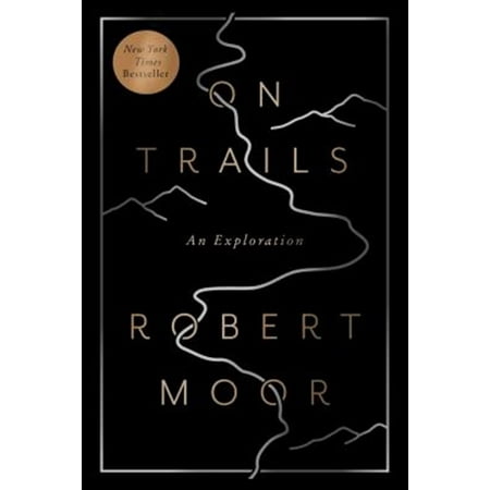 Pre-Owned On Trails: An Exploration (Paperback) 1476739234 9781476739236
