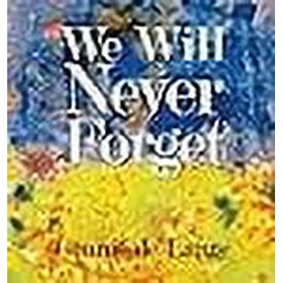 We Will Never Forget (Hardcover)