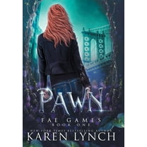 Fae Games: Pawn (Hardcover) (Hardcover)