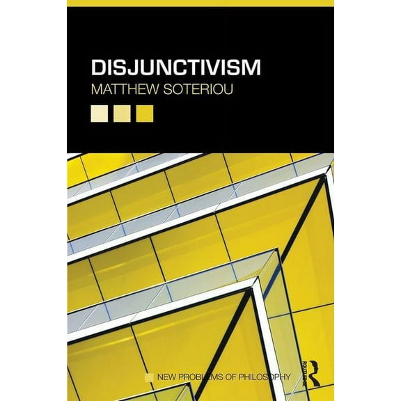 New Problems of Philosophy Disjunctivism, (Hardcover)