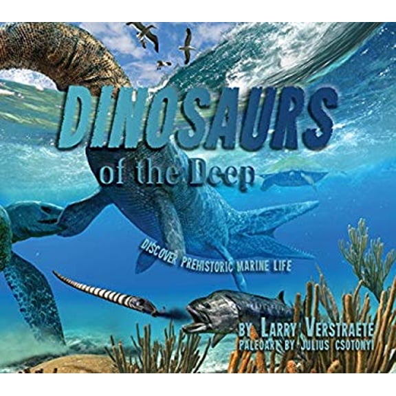 Pre-Owned 'Dinosaurs' of the Deep: Discover Prehistoric Marine Life (Hardcover) 0888015739 9780888015730